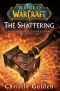 [World of Warcraft 07] • World of Warcraft · the Shattering · Prelude to Cataclysm